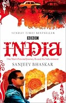 India with Sanjeev Bhaskar: One Man's Personal Journey Round the Subcontinent