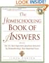 The Homeschooling Book of Answers: The 101 Most Important Questions Answered by Homeschooling's Most Respected Voices (Prima Home Learning Library)