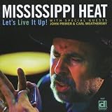 Mississippi Heat Let's Live It Up!