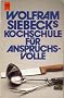 Wolfram Siebecks Kochschule f�r Anspruchsvolle