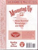 Measuring Up to the Texas Essential Knowledge and Skills (TAKS Diagnostic Practice Tests) Reading Test 1 30-Pack Grade 8