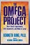 The Omega Project: Near-Death Experiences, Ufo Encounters, and Mind at Large