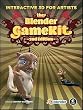 The Blender GameKit: Interactive 3D for Artists