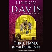 Three Hands in the Fountain: A Marcus Didius Falco Mystery | [Lindsey Davis]