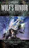 Wolfs Honour (Warhammer 40,000 Novels)