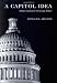 A Capitol Idea: Think Tanks and Us Foreign Policy
