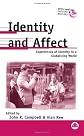 Identity And Affect: Experiences of Identity in a Globalising World (Anthropology, Culture and Society)