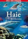 Welt des Wissens: Haie: Arten und ihr...