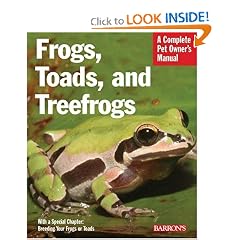 Frogs, Toads, and Treefrogs (Complete Pet Owner's Manual)