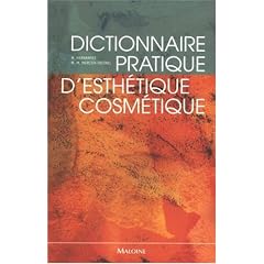Dictionnaire pratique d'esth�tique-cosm�tique
