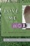 Love Me More: An Addict's Diary