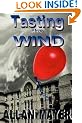 Tasting the Wind