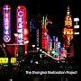 The Shanghai Restoration Project: Special Edition