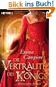 Die Vertraute des K�nigs: Historischer Roman