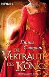 Produkt-Bild: Die Vertraute des K&ouml;nigs: Historischer Roman