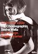 Garten der L�ste - Die Choreographin Sasha Waltz