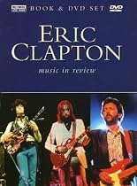 Eric Clapton - Music in Review