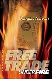 Free Trade Under Fire: Second Edition