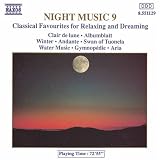 Night Music, Vol. 9: Classical Favourites for Relaxing and Dreaming