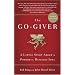 The Go-Giver: A Little Story About a Powerful Business Idea