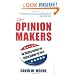 The Opinion Makers: An Insider Exposes the Truth Behind the Polls