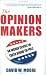 Image of The Opinion Makers: An Insider Exposes the Truth Behind the Polls