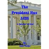 The President Has AIDS