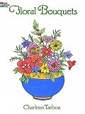 Floral Bouquets Coloring Book (Dover Nature Coloring Book)