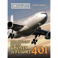 The Mystery of Ghosts of Flight 401 (Unsolved)