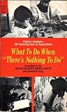 What to Do When "Theres Nothing to Do" By Members of the Boston Childrens Medical Center