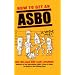 How to Get an ASBO