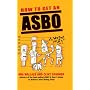 How to Get an ASBO