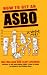 How to Get an ASBO
