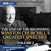 The End Of The Beginning: Churchill's Greatest Speeches Volume 2 | [Winston Churchill]