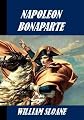 The Life Of Napoleon Bonaparte Part One