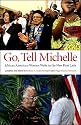Go, Tell Michelle: African American Women Write to the New First Lady (Excelsior Editions)
