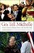 Go, Tell Michelle: African American Women Write to the New First Lady (Excelsior Editions)