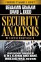 Security Analysis: Sixth Edition, Foreword by Warren Buffett (Security Analysis Prior Editions)