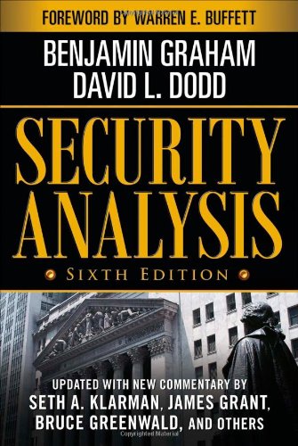 Security Analysis: Sixth Edition, Foreword by Warren Buffett (Security Analysis Prior Editions)