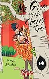 Mr Gum and the cherry tree