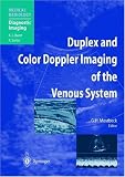 Duplex and Color Doppler Imaging of the Venous System (Medical Radiology / Diagnostic Imaging)