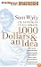 1,000 Dollars and an Idea: Entrepreneur to Billionaire