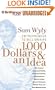1,000 Dollars and an Idea: Entrepreneur to Billionaire