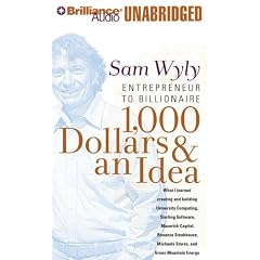1,000 Dollars and an Idea: Entrepreneur to Billionaire