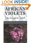 African Violets: The Complete Guide (Complete Guides)