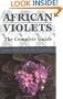 African Violets: The Complete Guide (Complete Guides)