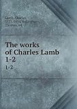The works of Charles Lamb,