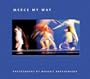 Mikhail Baryshnikov: Merce My Way