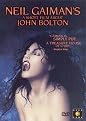 Neil Gaiman's A Short Film About John Bolton (Widescreen)