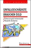 Unfallgeschädigte brauchen Geld.